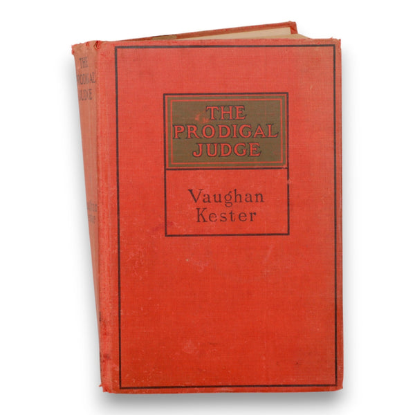 The Prodigal Judge 1911 1st Edition HC Vaughan Kester Grosset & Dunlop New York