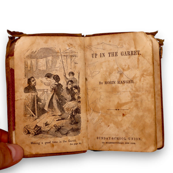Up in the Garret 1861 Robin Ranger Sunday-School Book NY Illustrated 1st Edition