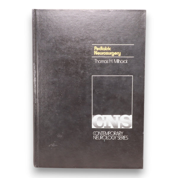 Pediatric Neurosurgery Contemporary Neurology Series Vol 16 Thomas Milhorat 1979