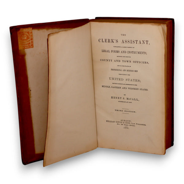 The Clerk’s Assistant by Henry S. McCall 3rd Ed Albany 1872 Antique