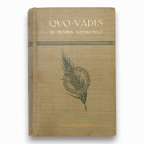 Quo Vadis A Narrative of the Time of Nero 1897 1st Ed Sienliewicz HC
