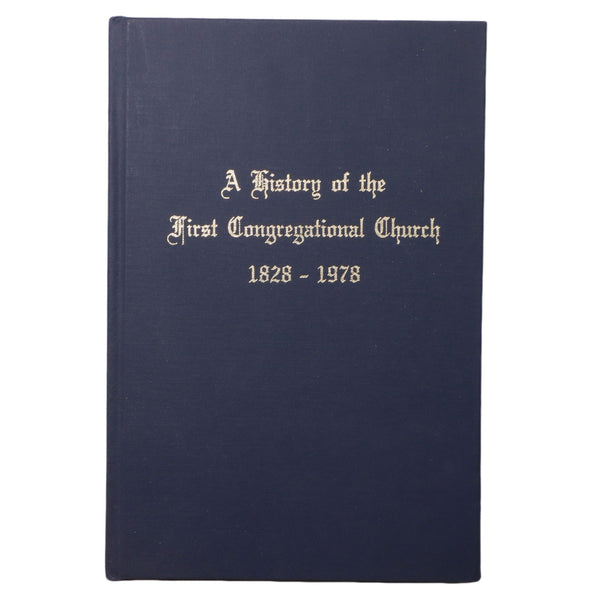 The History of the First Congregational Church 1828-1978 Salma Naccach
